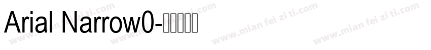 Arial Narrow0字体转换